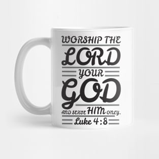 Luke 4:8 Mug